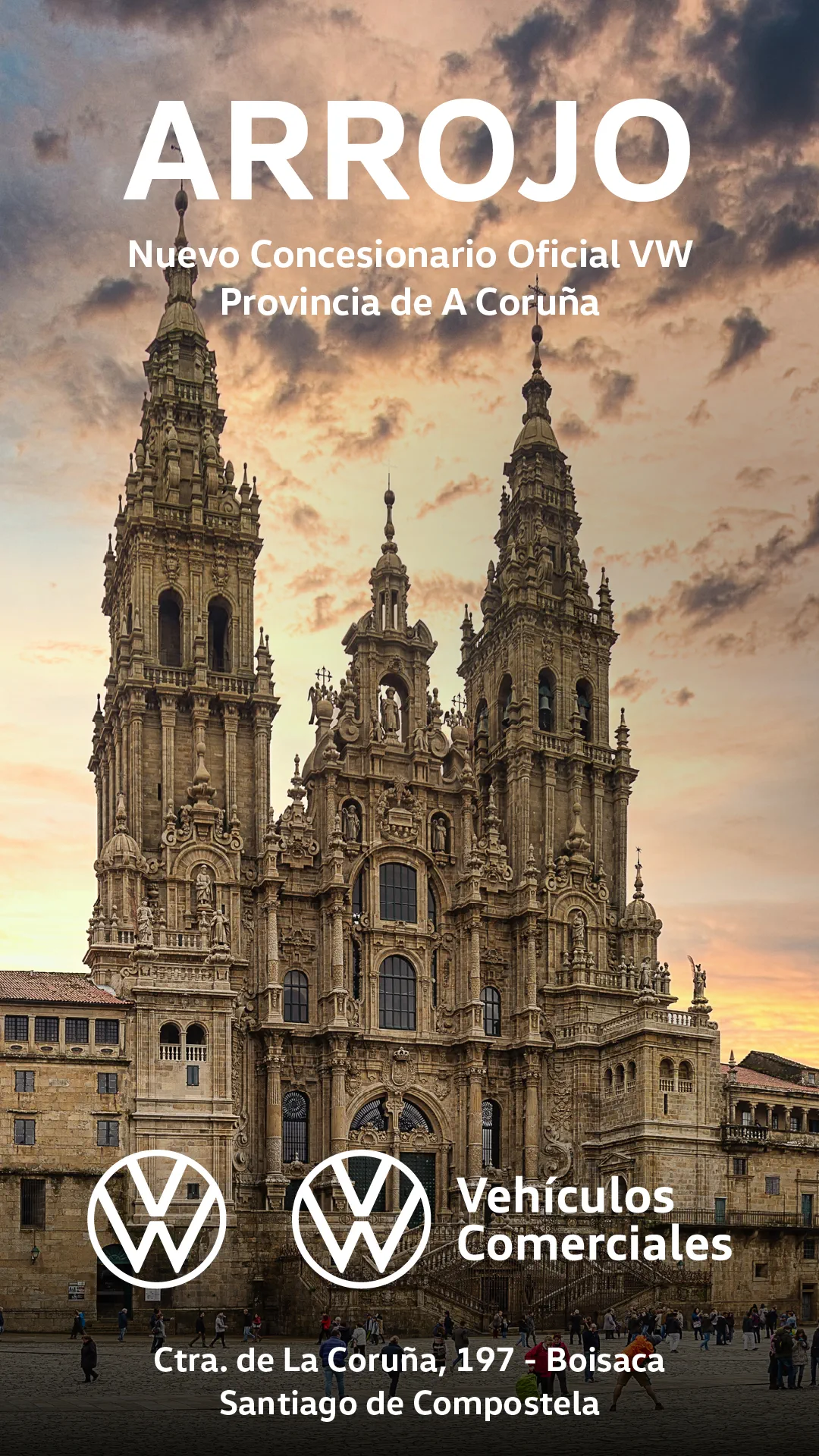 Anuncio de un nuevo concesionario oficial Volkswagen en A Coruña, Provincia de A Coruña, con imagen de la Catedral de Santiago de Compostela al atardecer